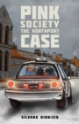 Image for Pink society: the Northport case