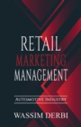 Image for Retail Marketing Management : Automotive Industry: Automotive Industry