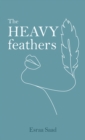 Image for The heavy feathers