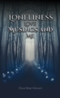 Image for Loneliness love musings and me