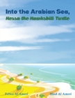 Image for INTO THE ARABIAN SEA HESSA THE HAWKSBILL