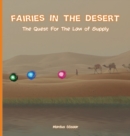 Image for Fairies In The Desert : The Quest For The Law Of Supply