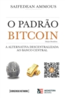 Image for O Padrao Bitcoin (Edicao Brasileira) : A Alternativa Descentralizada ao Banco Central