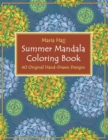 Image for Summer Mandala Coloring Book : 40 Hand-Drawn Designs to Achieve Inner Peace, Enhance Creativity and Lower Anxiety Levels