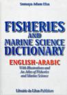 Image for Fisheries and Marine Science Dictionary: English-Arabic