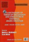 Image for Dictionary of Terms of Declension and Structure in Universal Arabic Grammar