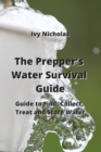 Image for The Prepper&#39;s Water Survival Guide