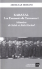 Image for Kabazal - Les Emmures de Tazmamart: Memoires de Salah et Aida Hachad