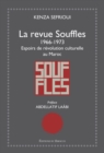 Image for La revue Souffles 1966-1973 - Espoirs de revolution culturelle au Maroc