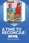 Image for Time to Reconcile: A Play for Children