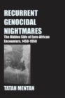 Image for Recurrent Genocidal Nightmares : The Hidden Side Of Euro-African Encounters, 1450-1950