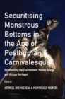 Image for Securitising Monstrous Bottoms in the Age of Posthuman Carnivalesque?: Decolonising the Environment, Human Beings and African Heritages