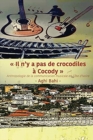 Image for Il n&#39;y a pas de crocodiles a Cocody : Anthropologie de la communication musicale en Cote d&#39;Ivoire