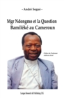 Image for Mgr Ndongmo Et La Question Bamiléké Au Cameroun
