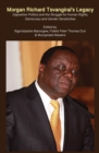 Image for Morgan Richard Tsvangirai&#39;s Legacy: Opposition Politics and the Struggle for Human Rights, Democracy and Gender Sensitivities