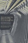 Image for Sovereignty Becoming Pulvereignty : Unpacking the Dark Side of Slave 4.0 Within Industry 4.0 in Twenty-First Century Africa