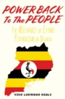 Image for Power Back to the People : The Relevance of Ethnic Federalism in Uganda