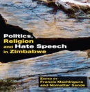 Image for Politics, Religion and Hate Speech in Zimbabwe
