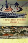 Image for Il n&#39;y a pas de crocodiles a Cocody: Anthropologie de la communication musicale en Cote d&#39;Ivoire