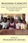 Image for Building Capacity : Using TEFL and African Languages as Development-oriented Literacy Tools