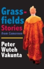 Image for Grassfields Stories from Cameroon