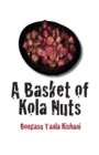 Image for A Basket of Kola Nuts