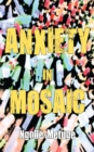 Image for Anxiety in Mosaic
