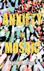 Image for Anxiety in Mosaic