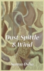 Image for Dust, Spittle and Wind