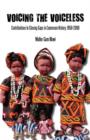 Image for Voicing the Voiceless : Contributions to Closing Gaps in Cameroon History, 1958-2009