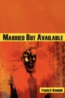 Image for Married But Available