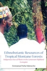 Image for Ethnobotanic Resources of Tropical Montane Forests: Indigenous Uses of Plants in the Cameroon Highland Ecoregion