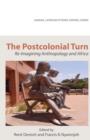 Image for The Postcolonial Turn. Re-Imagining Anthropology and Africa