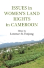 Image for Issues in Women&#39;s Land Rights in Cameroon