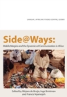 Image for Side@Ways : Mobile Margins And The Dynamics Of Communication In Africa
