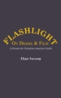 Image for Flashlight On Drama And Film. A Drama For Situation Analysis Guide