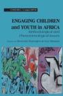 Image for Engaging Children And Youth In Africa : Methodological And Phenomenological Issues