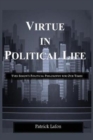Image for Virtue in Political Life