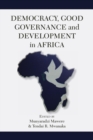 Image for Democracy, Good Governance and Development in Africa