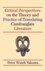 Image for Critical Perspectives on the Theory and Practice of Translating Camfranglais Literature
