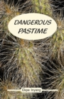 Image for Dangerous Pastime