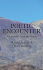 Image for Poetic Encounter : Rhapsodies From The South