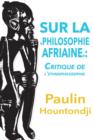 Image for Sur La Philosophie Africaine. Critique De Liethnophilosophie