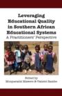 Image for Leveraging Educational Quality In Southern African Educational Systems. A P