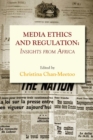 Image for Media Ethics And Regulation. Insights From Africa
