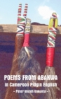 Image for Poems from Abakwa in Cameroon Pidgin English