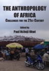 Image for Anthropology Of Africa : Challenges For The 21st Century