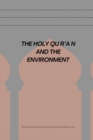 Image for The Holy Qur&#39;an and the En Vironment