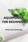 Image for Aquaponics for Beginners : Home and Gardening