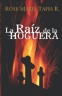Image for La ra?z de la Hoguera